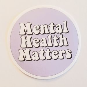10/$10 Mental Health Matters Sticker